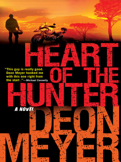 Title details for Heart of the Hunter by Deon Meyer - Available